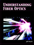 Understanding Fiber Optics, Jeff Hecht 2001