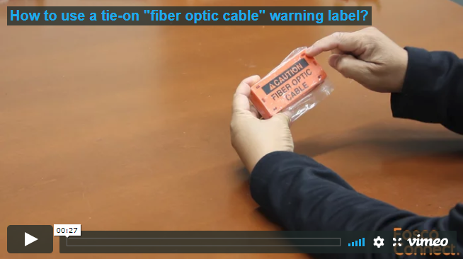 How to use a tie-on "fiber optic cable" warning label?