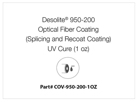 Desolite® 950-200 Optical Fiber Coating (Splicing and Recoat Coating), UV Cure (1 oz)