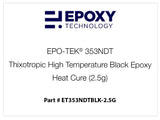 EPO-TEK® 353NDT Thixotropic High Temperature Black Epoxy, Heat Cure (2.5g)